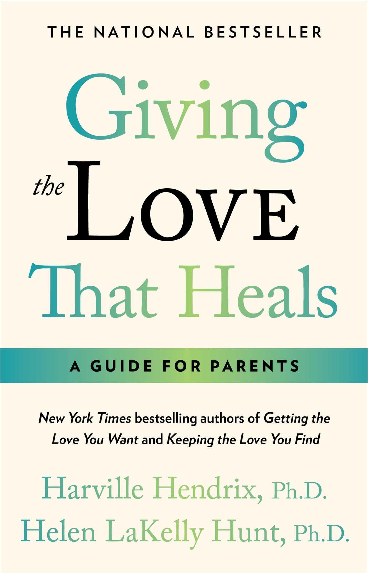 Giving The Love That Heals: Hendrix Ph.D., Harville: 9780671793999